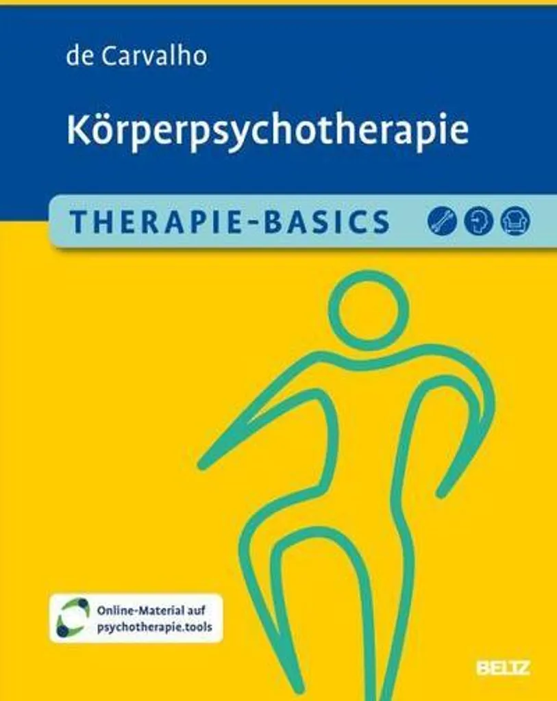 Therapie-Basics Körperpsychotherapie - Guide Complet de Psychosomatique