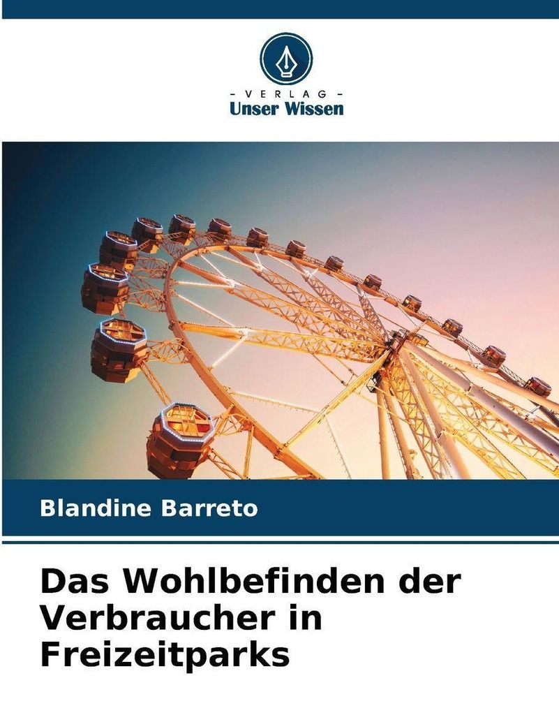 Das Wohlbefinden der Verbraucher in Freizeitparks