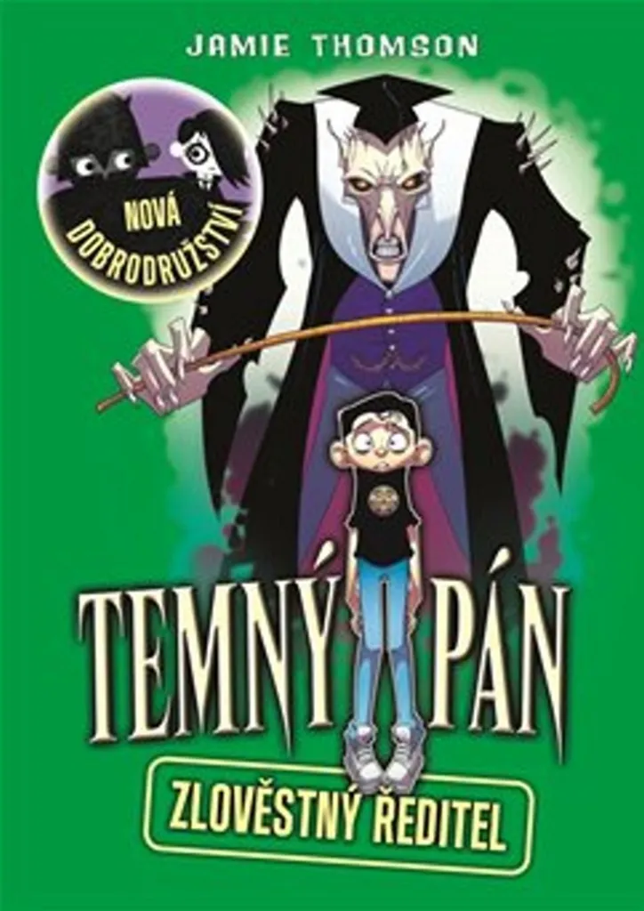 Temný pán : Zlověstný ředitel - Roman Humour Jeunesse Jamie Thomson