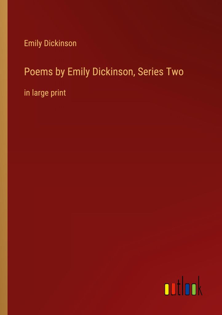 Poems by Emily Dickinson, Series Two