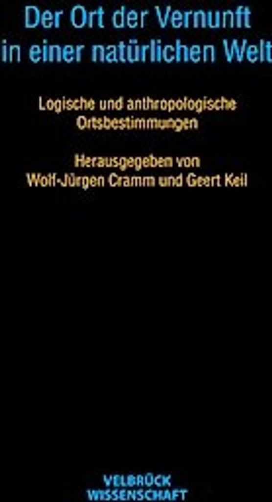 Der Ort der Vernunft in einer natürlichen Welt