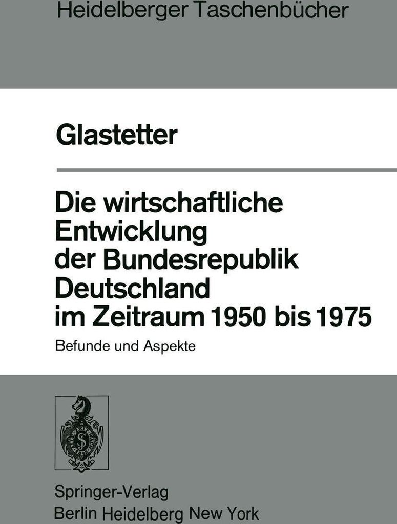Die wirtschaftliche Entwicklung der Bundesrepublik Deutschland im Zeitraum 1950 bis 1975