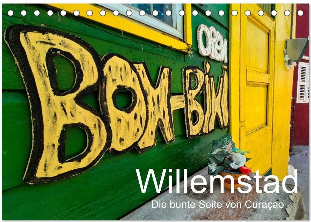 Willemstad - Die bunte Seite von Curaçao (Tischkalender 2026 DIN A5 quer), CALVENDO Monatskalender