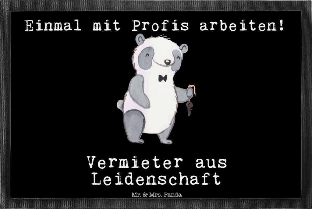 Mr. & Mrs. Panda Schmutzmatte Vermieter Leidenschaft 40 x 60 cm - Schwarz - Geschenk, fußmatte, Schmutzfangmatte, Outdoor-Matte, Gummimatte, abstr...