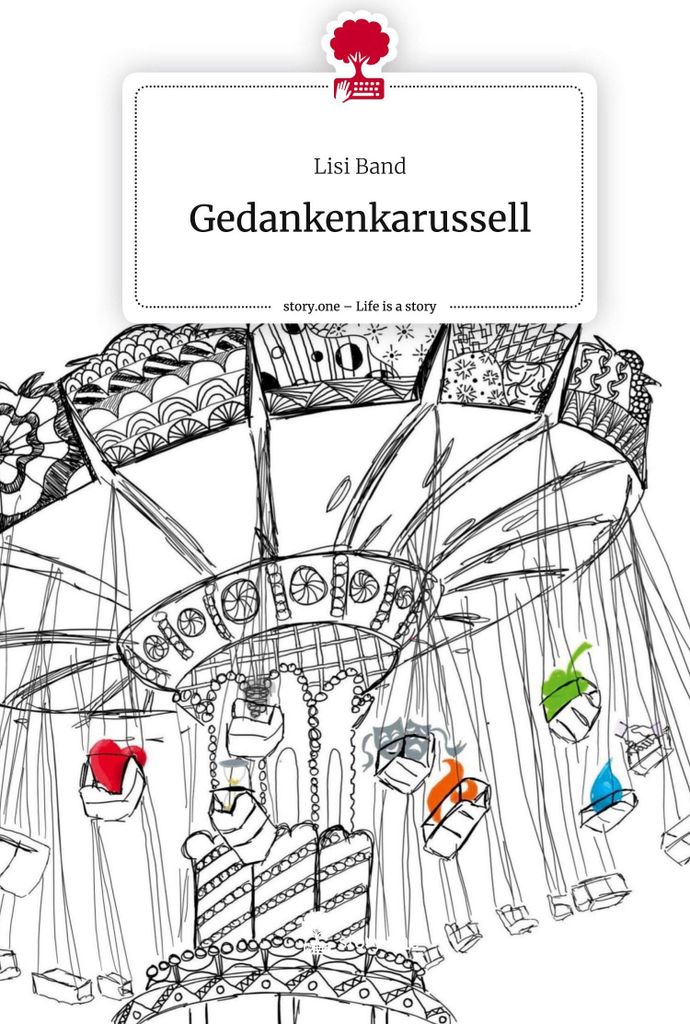 Gedankenkarussell. Life is a Story - story.one