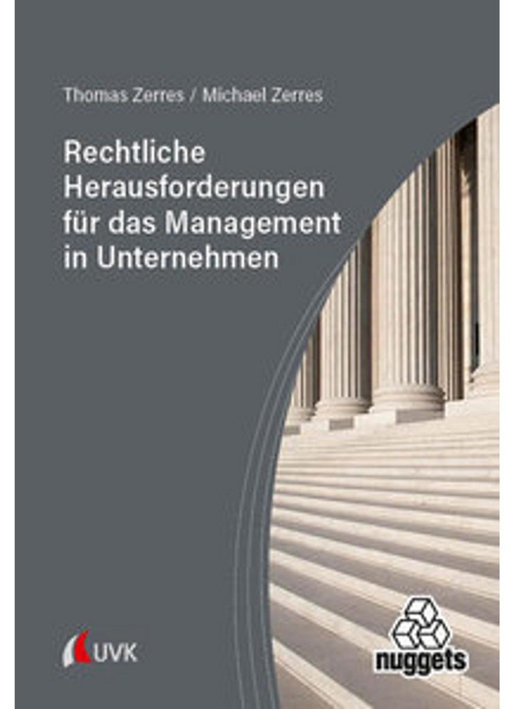 Rechtliche Herausforderungen für das Management in Unternehmen