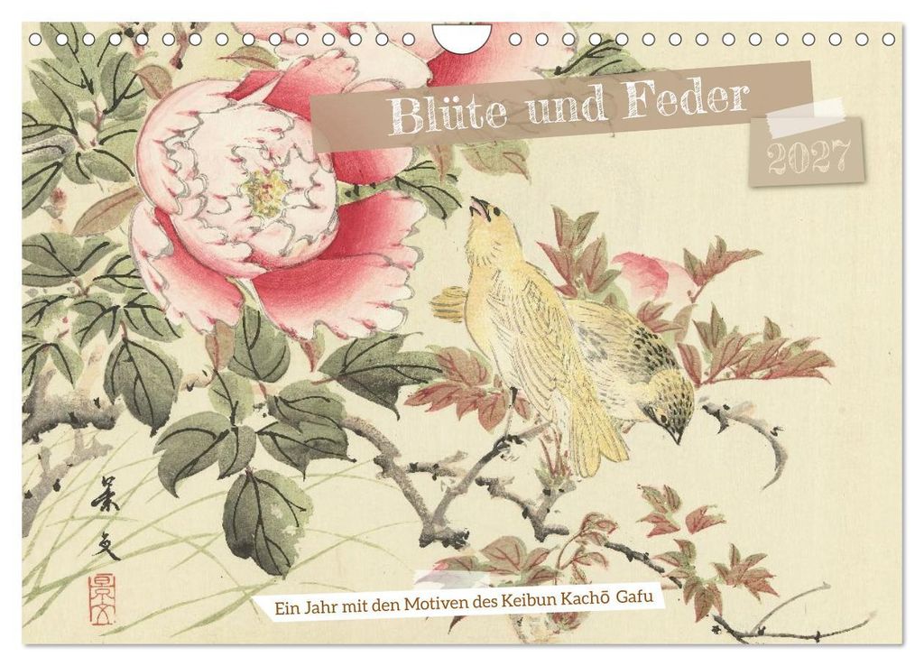 Blüte und Feder (Wandkalender 2027 DIN A4 quer), CALVENDO Monatskalender