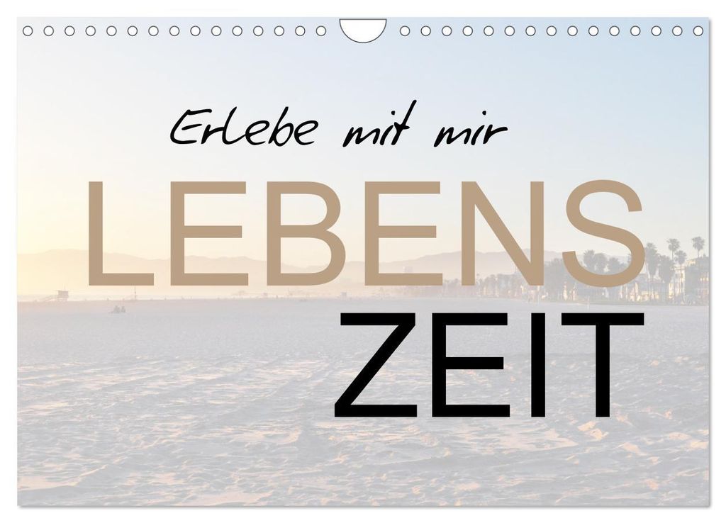 Erlebe mit mir Lebenszeit (Wandkalender 2027 DIN A4 quer), CALVENDO Monatskalender