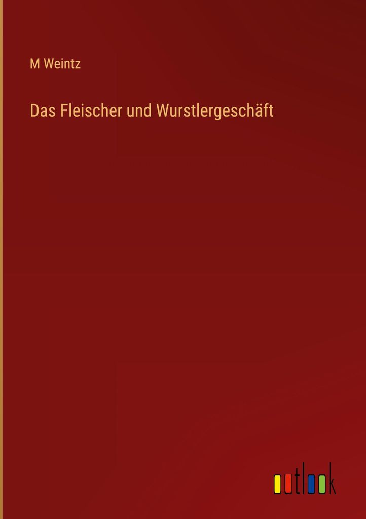 Das Fleischer und Wurstlergeschäft