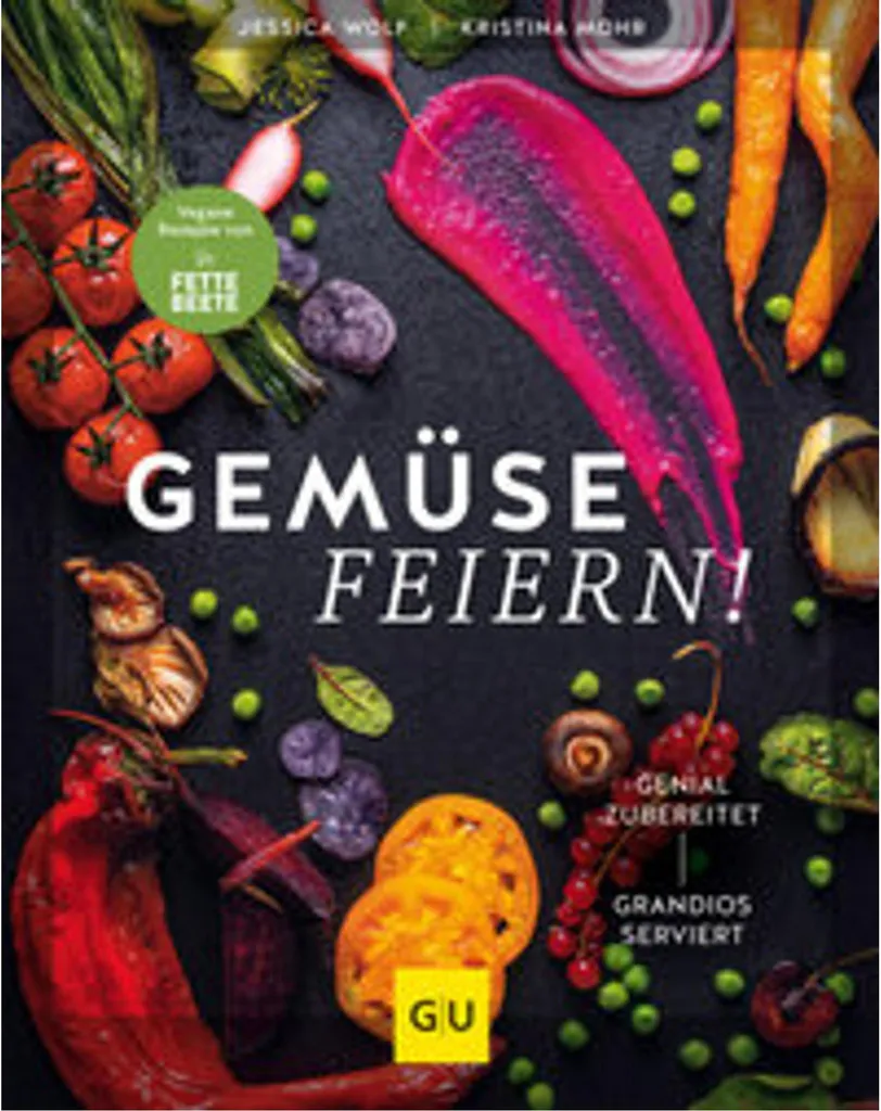 Gemüse feiern! : le guide illustré des légumes et recettes festives