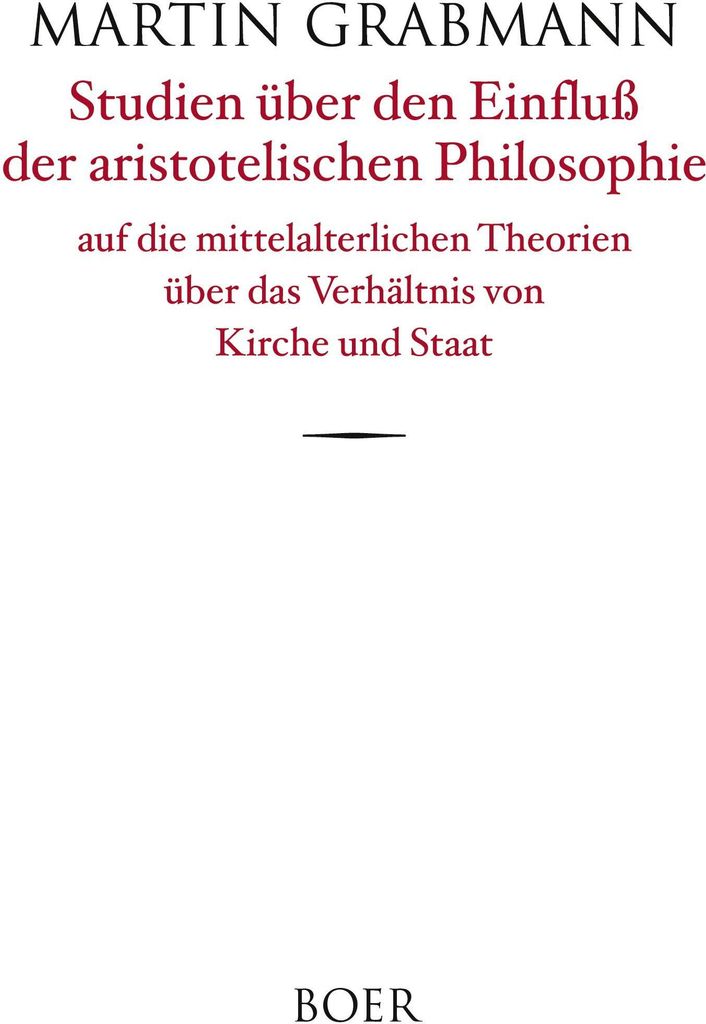 Studien über den Einfluß der aristotelischen Philosophie