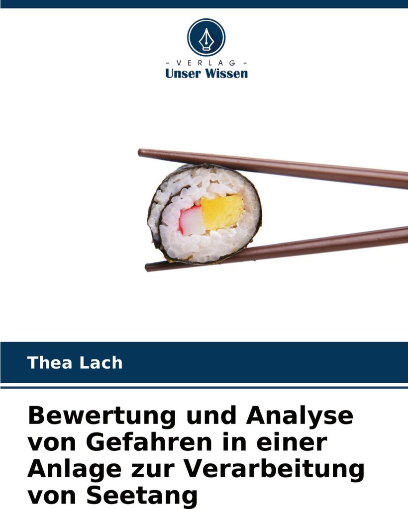 Bewertung und Analyse von Gefahren in einer Anlage zur Verarbeitung von Seetang