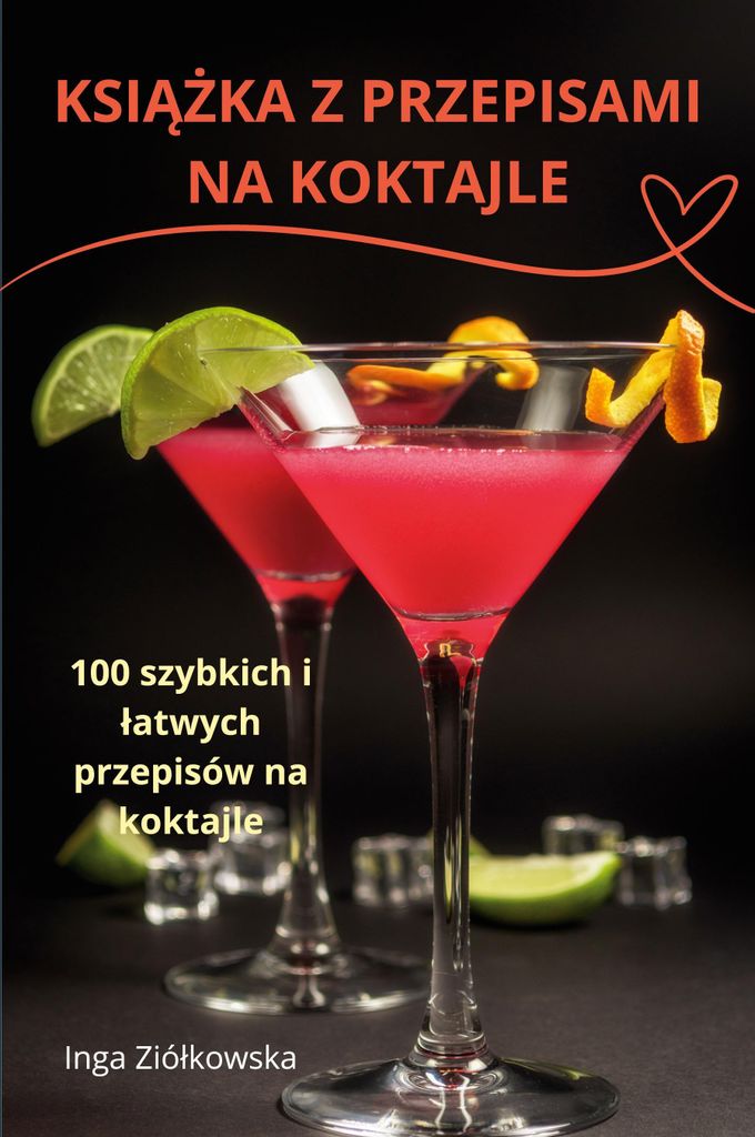 Ksi¿¿Ka Z Przepisami Na Koktajle