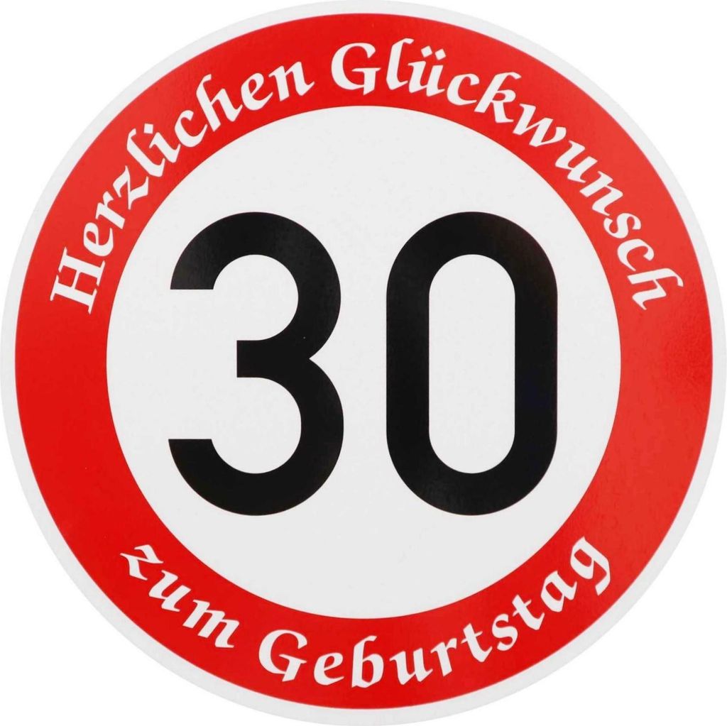 ORIGINAL VERKEHRSSCHILD  30  MIT GEBURTSTAGSTEXT als Produktbild 