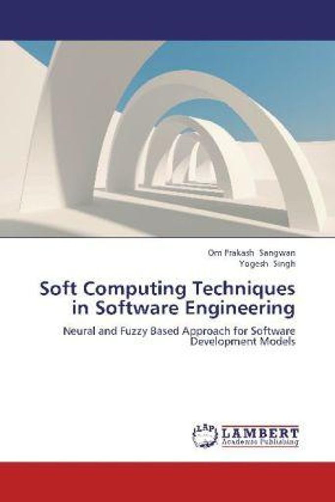 Sangwan, O: Soft Computing Techniques in Software Engineerin