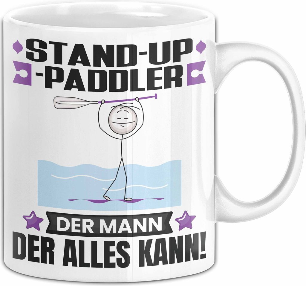 Stand-Up-Paddler Tasse Geschenk für Stand-Up-Paddler Der Mann Der Alles Kann Geschenkidee zum Geburtstag (Weiß)