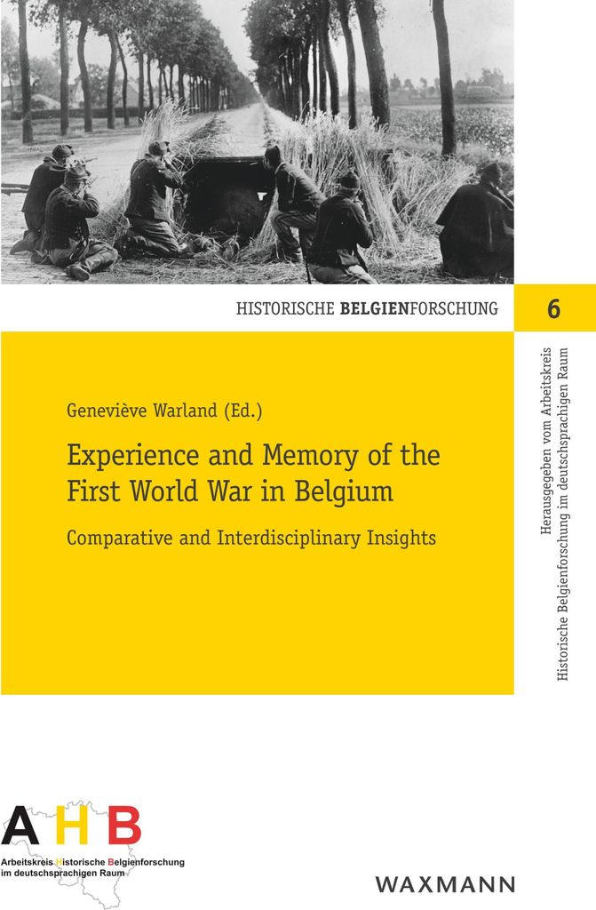 Experience and Memory of the First World War in Belgium