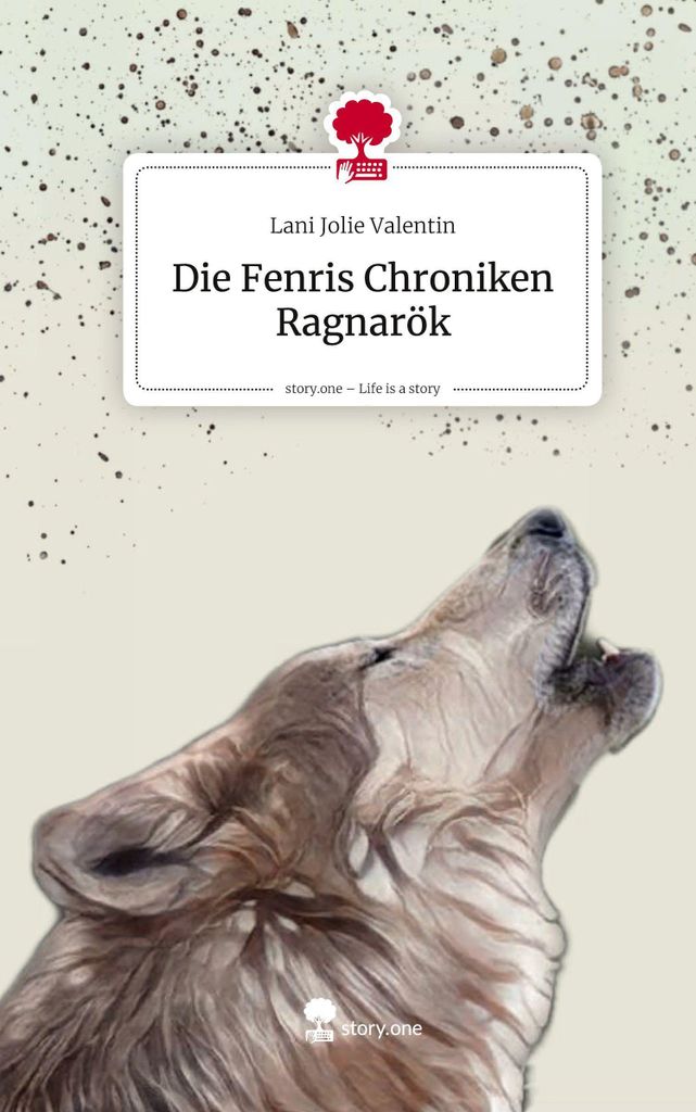 Die Fenris Chroniken Ragnarök. Life is a Story - story.one