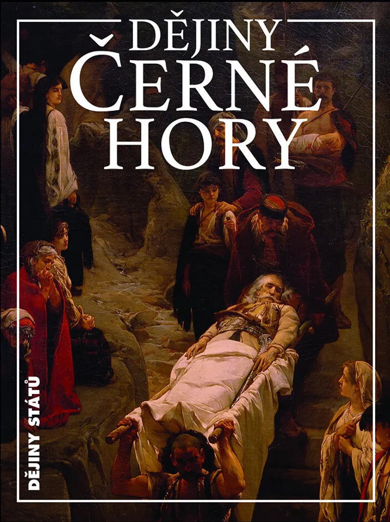 Dějiny Černé Hory : Chronologie Illustrée et Analyse par František Šístek