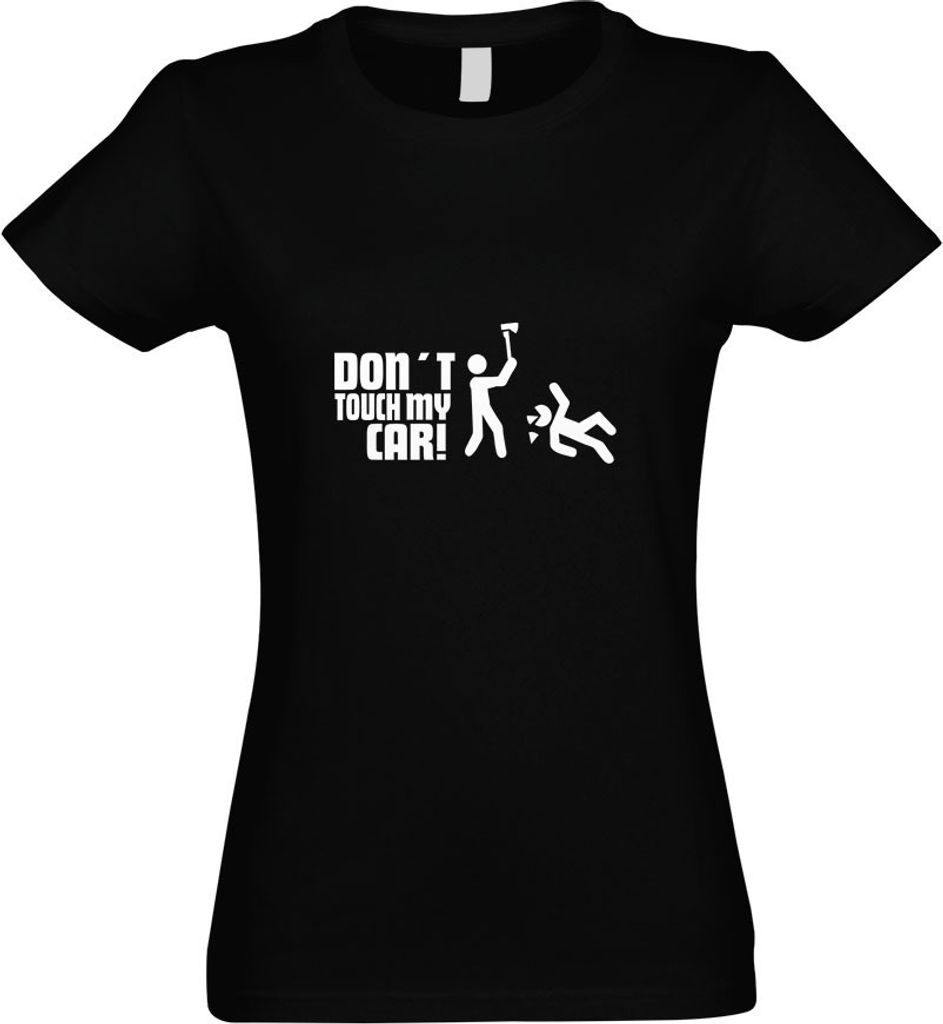 Kiwistar - T-Shirt tailliert - Damen - schwarz - Dont Touch My Car Motiv4 - mit Motiv Bedruckt - Funshirt Design - Sport - Freizeit - Damen - XL