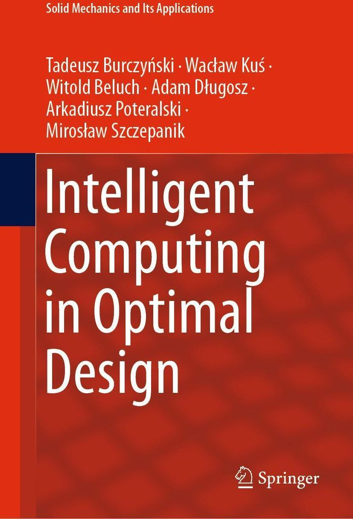 Intelligent Computing in Optimal Design