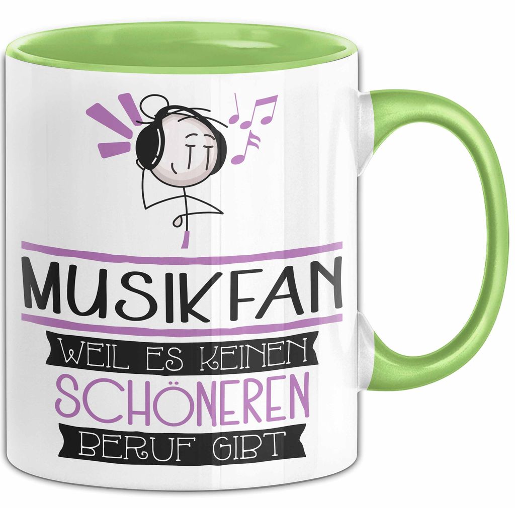 Musikfan Weil Es Keinen Schöneren Beruf Gibt Tasse Geschenk für Eine Musikfan Lustig (Grün)