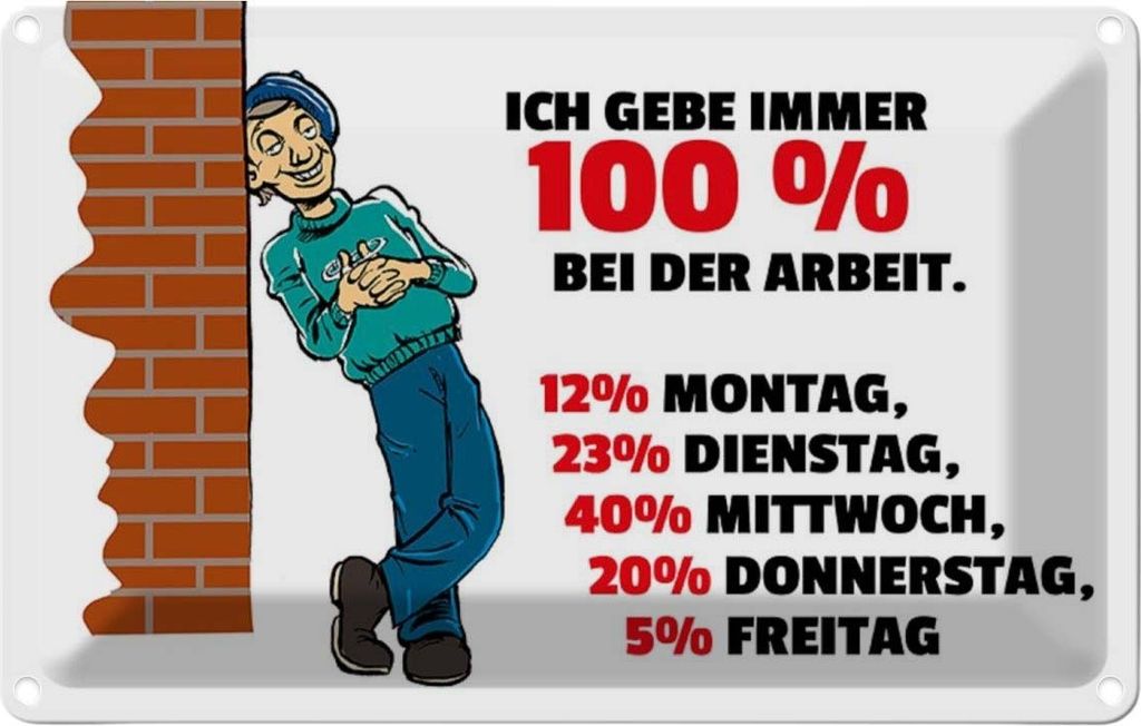 vianmo Blechschild 12x18 cm Gebe immer 100% bei der Arbeit Dekoration Spruch Zitat