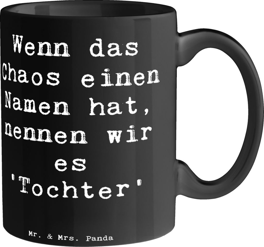 Mr. & Mrs. Panda Tasse Spruch Chaos Tochter - Schwarz - Geschenk, Geschenke, Familienleben, Dekor, Becher, design, Weihnachten, cappuccinotasse, ha...