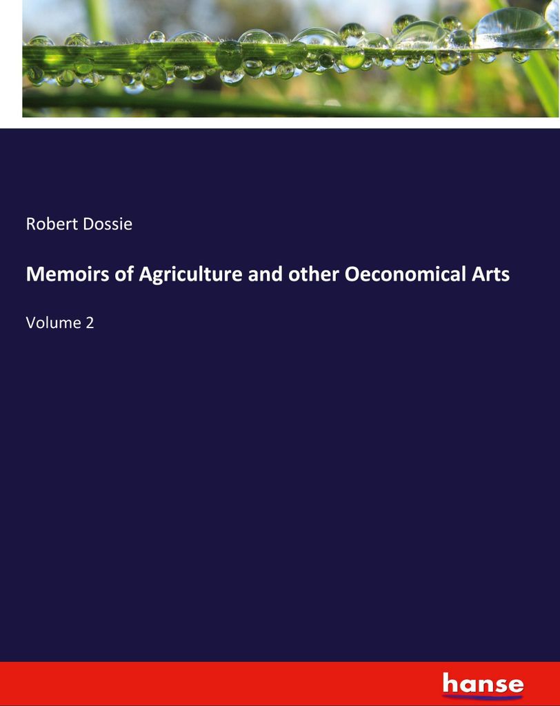 Memoirs of Agriculture and other Oeconomical Arts