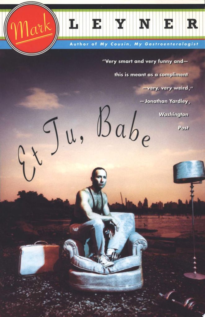 Et Tu Babe (Leyner Mark)