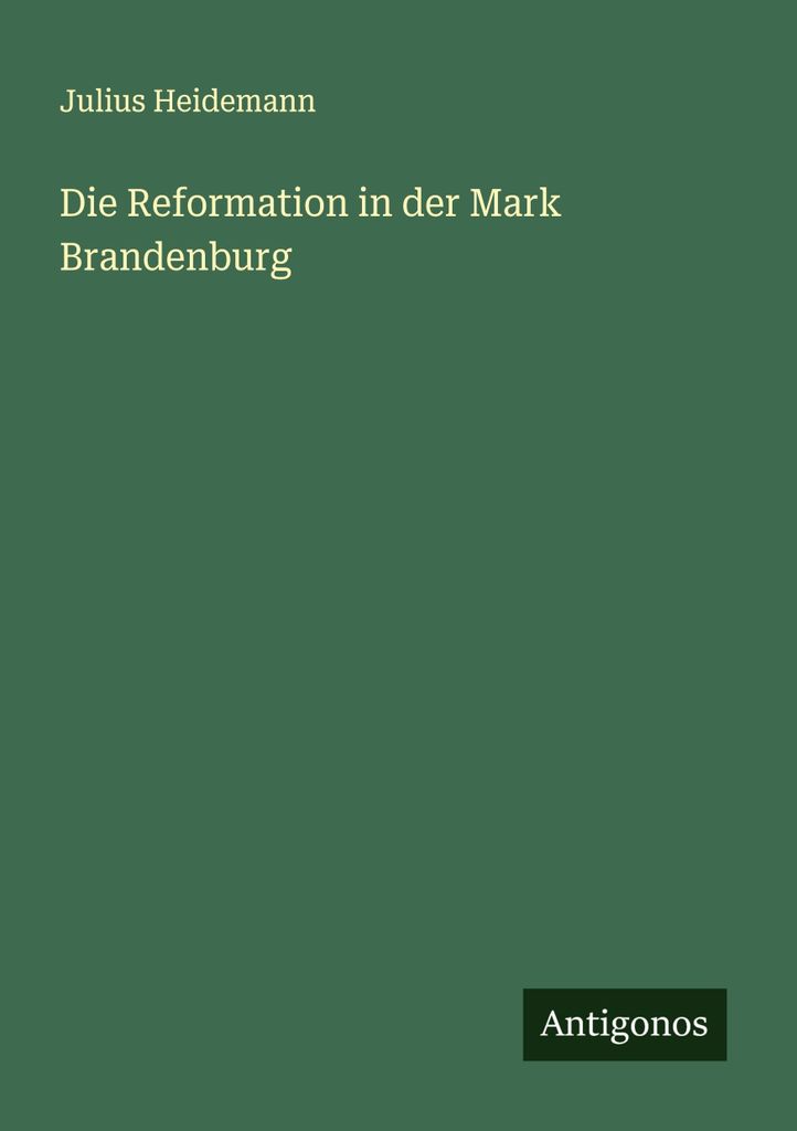 Die Reformation in der Mark Brandenburg
