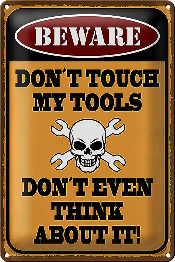 Blechschild Spruch 40x30cm don ́t touch my tools
