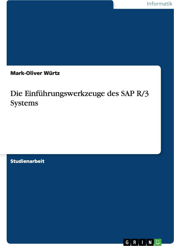 Die Einführungswerkzeuge des SAP R/3 Systems