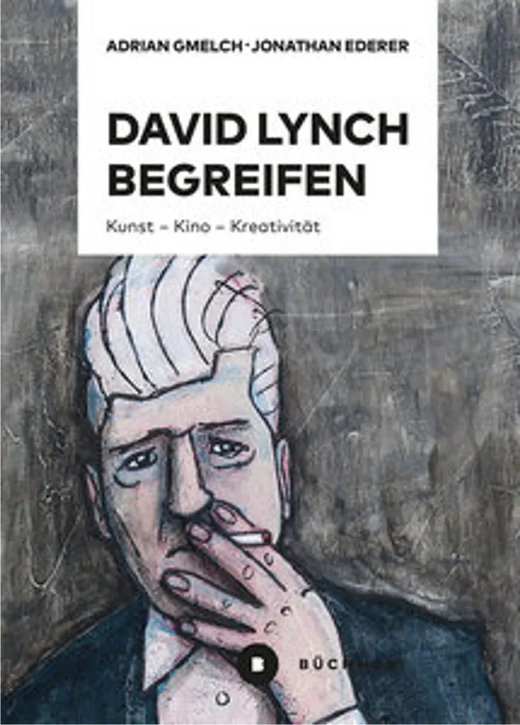 David Lynch Begreifen : Guide d'analyse du surréalisme cinématographique