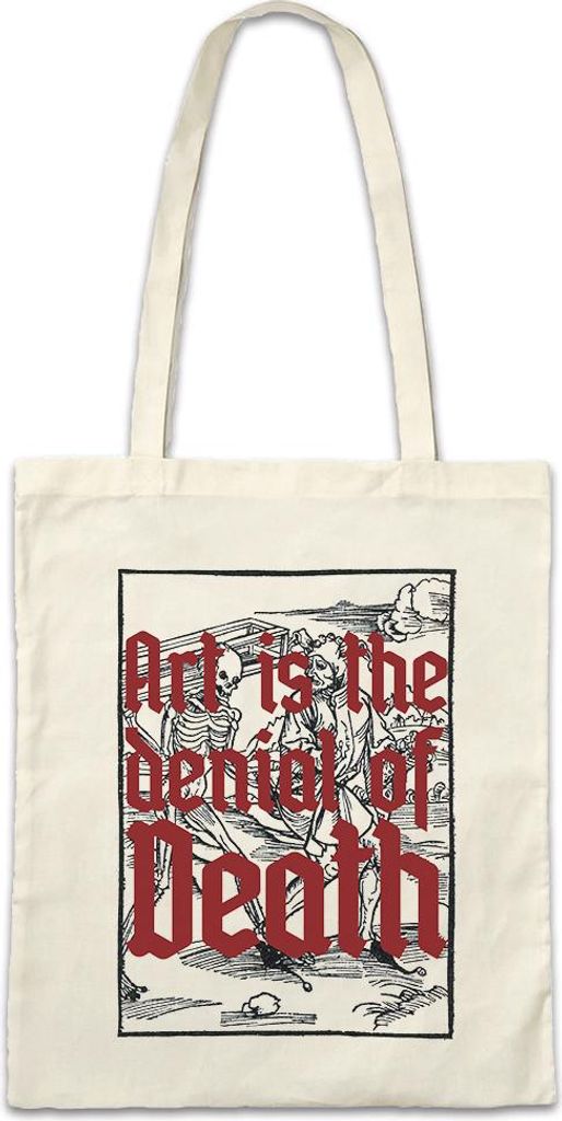 Urban Backwoods Art Is The Denial Of Death, Stofftasche, Farbe: Beige