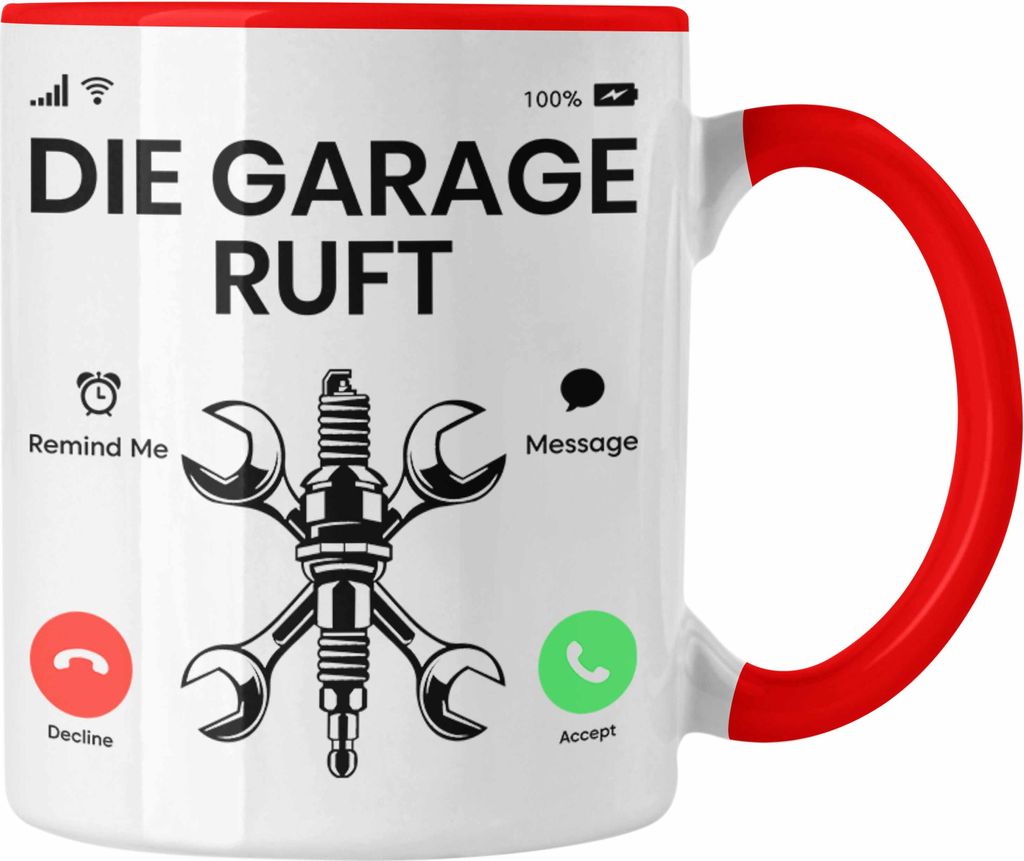 Trendation - KFZ Mechaniker Tasse Geschenk Spruch Männer KFZ Mechatroniker Geschenkidee Becher Werkstatt Die Garage Ruft An (Rot)