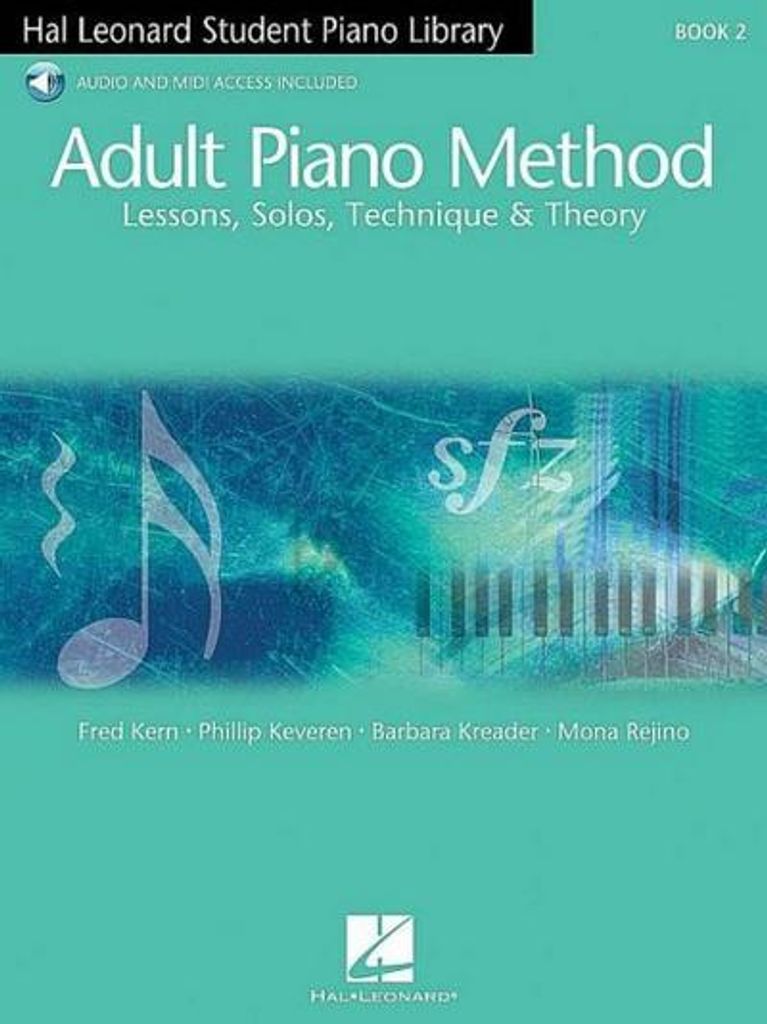 Adult Piano Method - Book 2 with Online Audio - Includes Lessons, Solos, Technique, and Theory