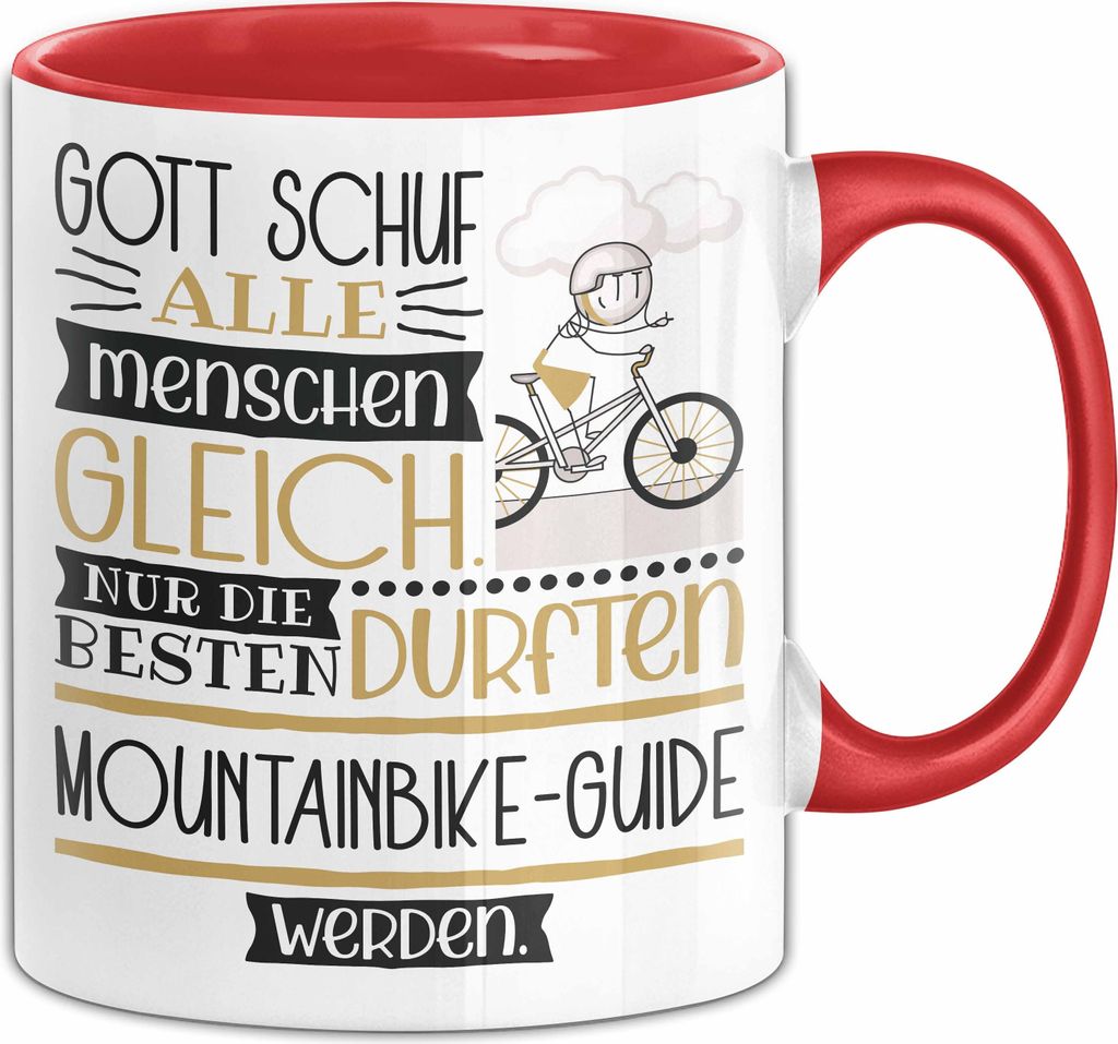 Mountainbike-Guide Geschenk Becher Tasse Gott Schuf Alle Menschen Gleich Nur Die Besten Durfeten Mountainbike-Guide Werden Geschenkidee Lustig (Rot)