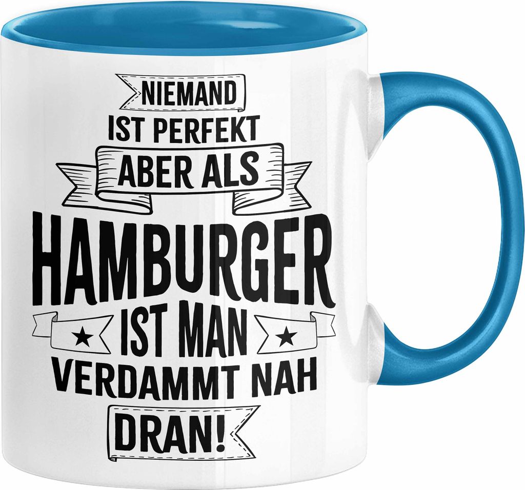 Hamburg Tasse Fan Hamburger Geschenkidee Spruch Niemand Ist Perfekt Aber Als Hamburger Ist Man Verdammt Nah Dran Kaffee-Becher (Blau)