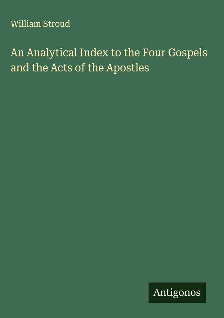 Ein analytischer Index zu den vier Evangelien und der Apostelgeschichte