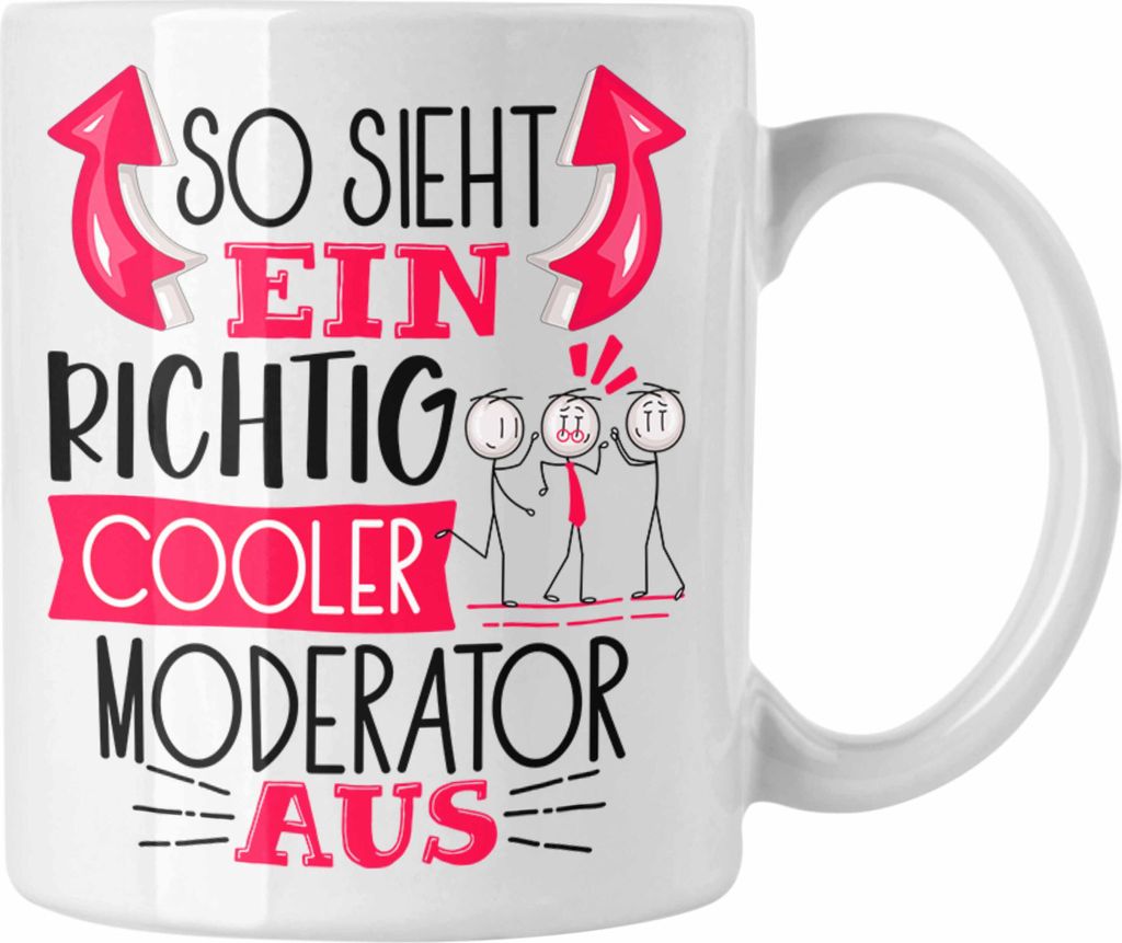 Trendation - Moderator Tasse Geschenk So Sieht Ein RIchtig Cooler Moderator Aus Geschenkidee Lustiger Spruch Geburtstag Becher Kaffeetasse (Weiß)