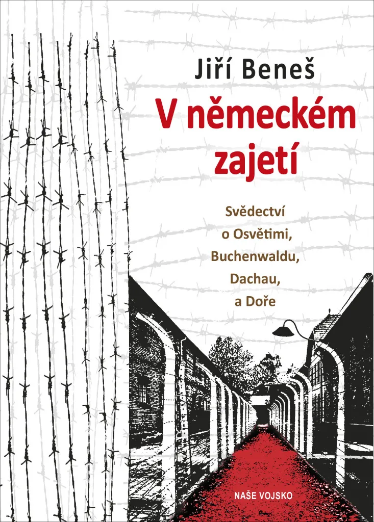 Livre V německém zajetí témoignage Auschwitz Buchenwald Jiří Beneš