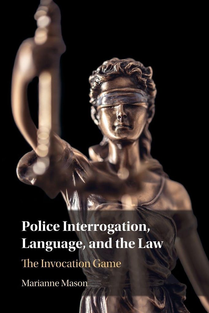 Police Interrogation, Language, and the Law