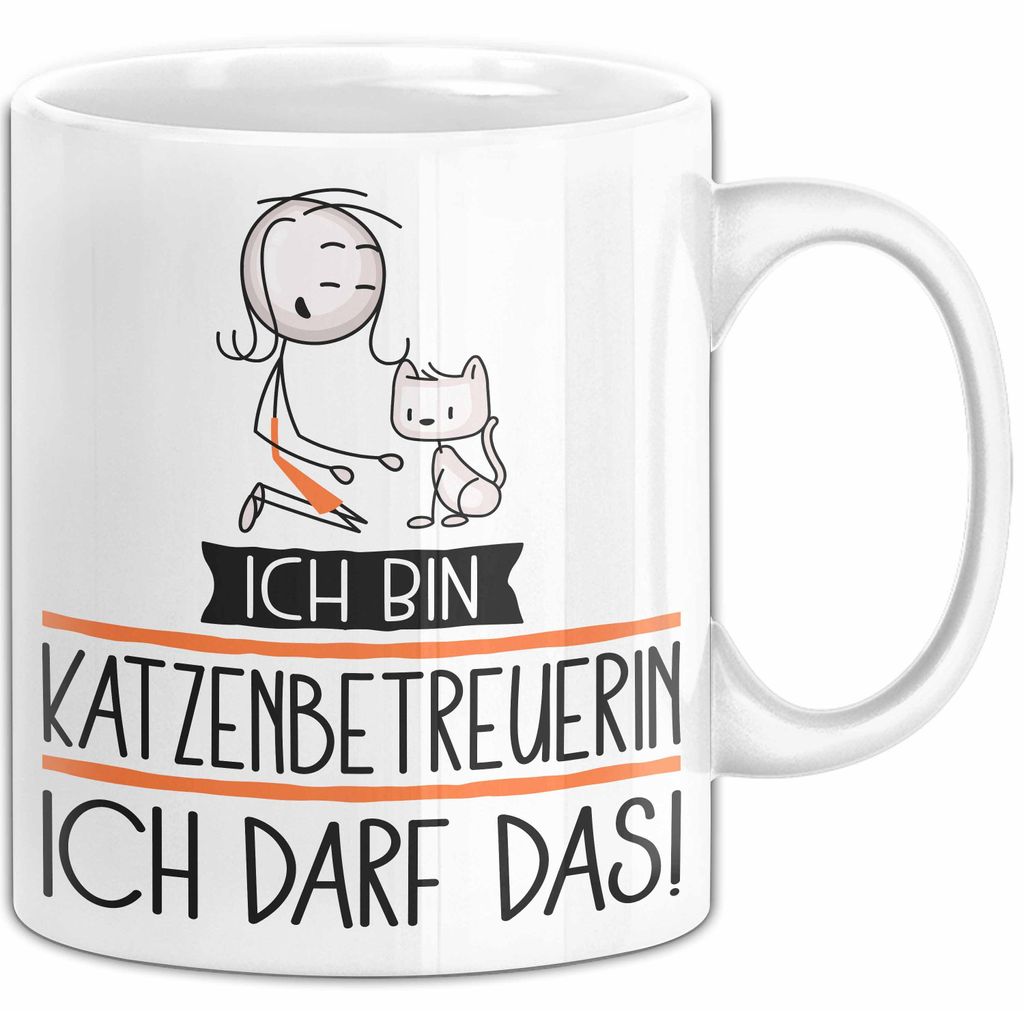 Geschenk für Katzenbetreuerin Tasse Lustige Geschenkidee Geburtstag Ich Bin Katzenbetreuerin Ich Darf Das (Weiß)
