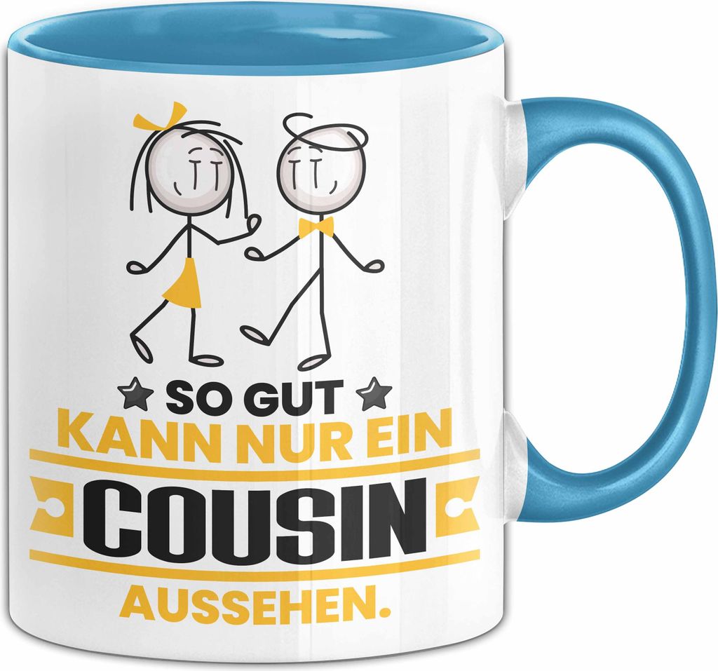 Cousin Geschenk Tasse So Gut Kann Nur Ein Cousin Aussehen Geschenkidee Kaffee-Becher (Blau)