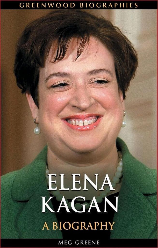 Elena Kagan: A Biography