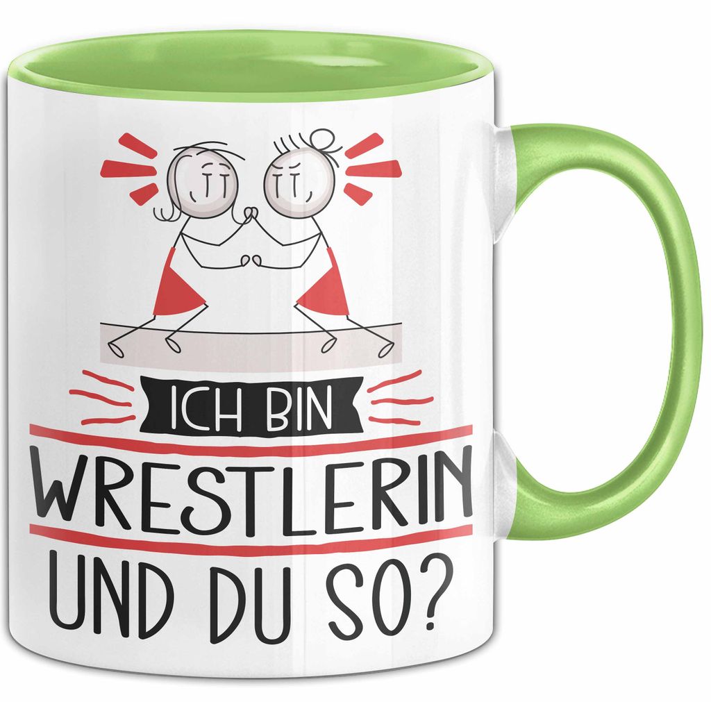 Wrestlerin Tasse Geschenk Ich Bin Wrestlerin Und Du So Geschenkidee Lustiger Spruch Becher (Grün)