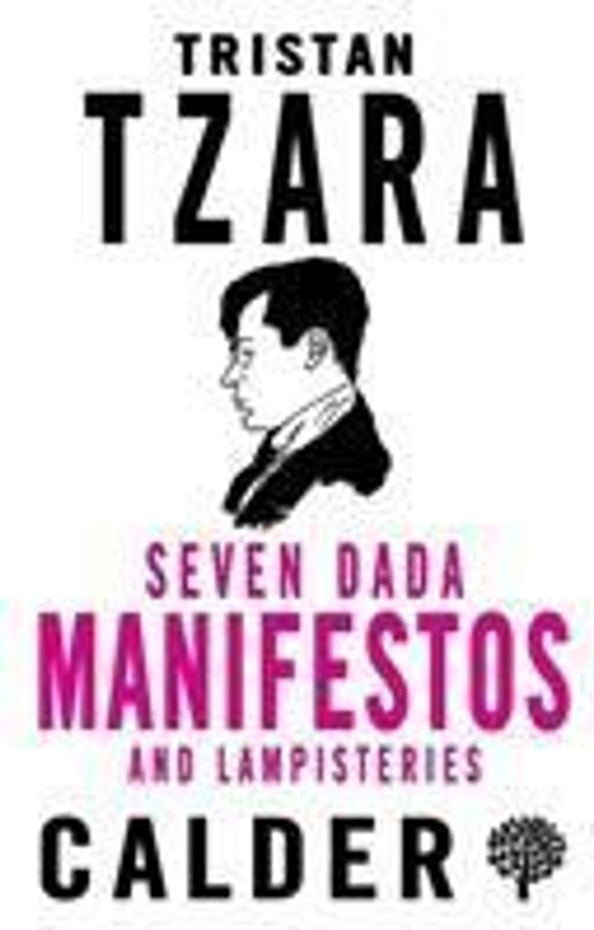 Seven Dada Manifestoes And Lampisteries – Lingua: Inglese