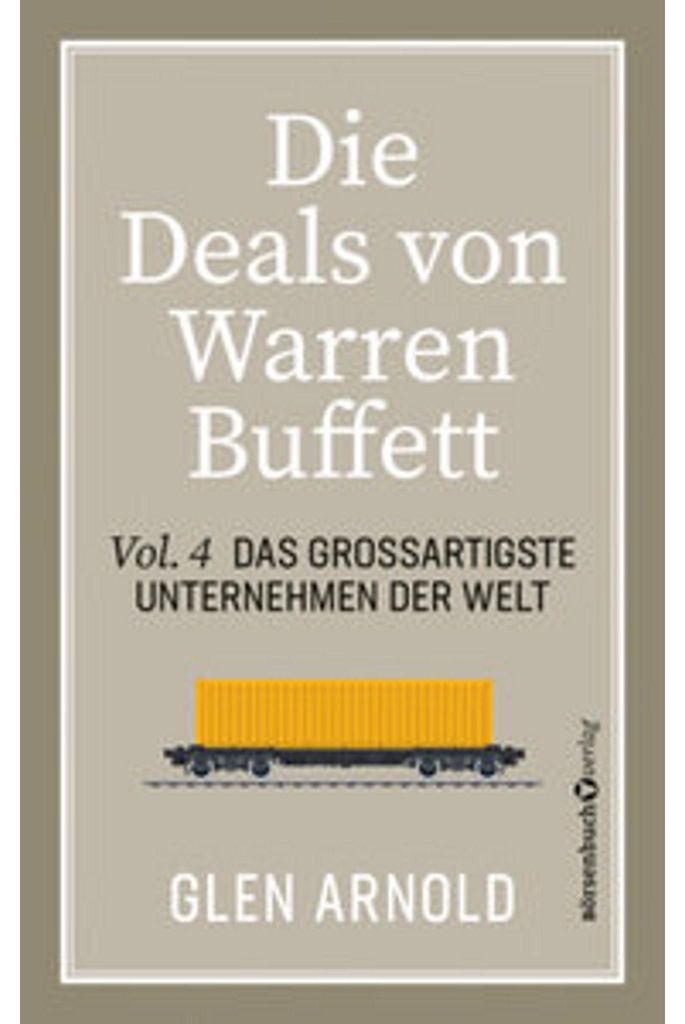 Die Deals von Warren Buffett - Vol. 4