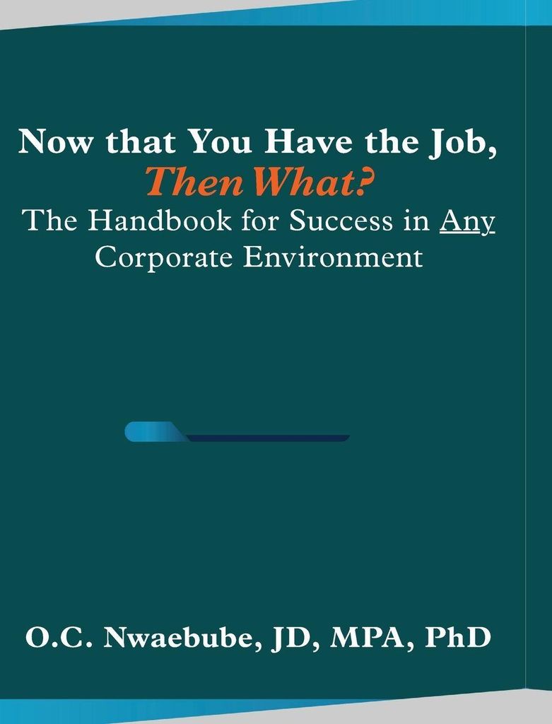 Now that You Have the Job, Then What?